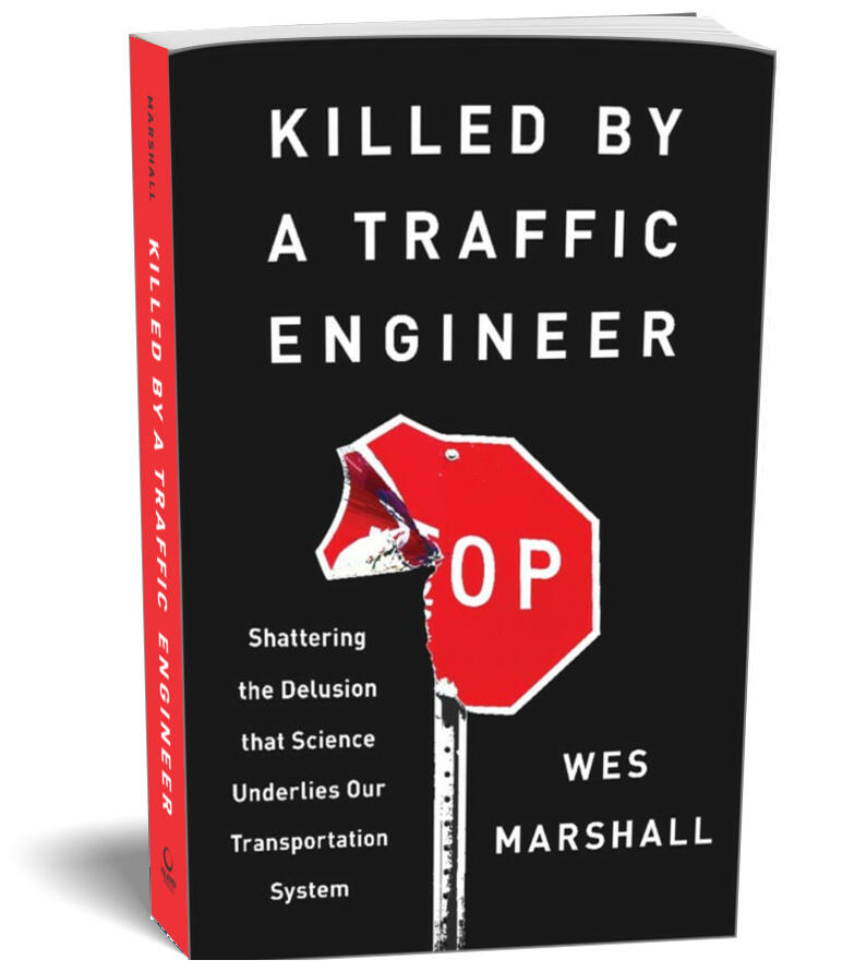 Featured image for “Discussion & Book signing with Wes Marshall – Killed by a Traffic Engineer – Oct. 25th”